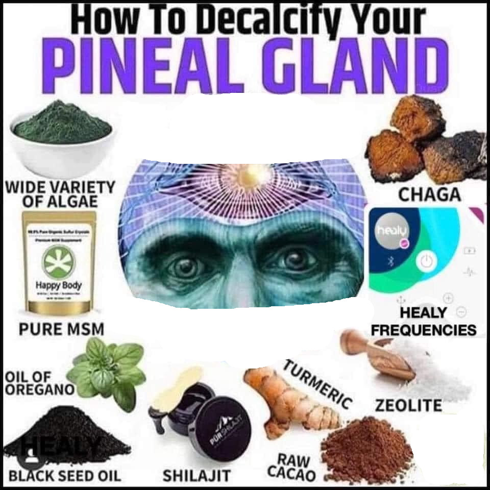 decalcify your pineal gland