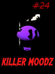 Killer Moodz #24